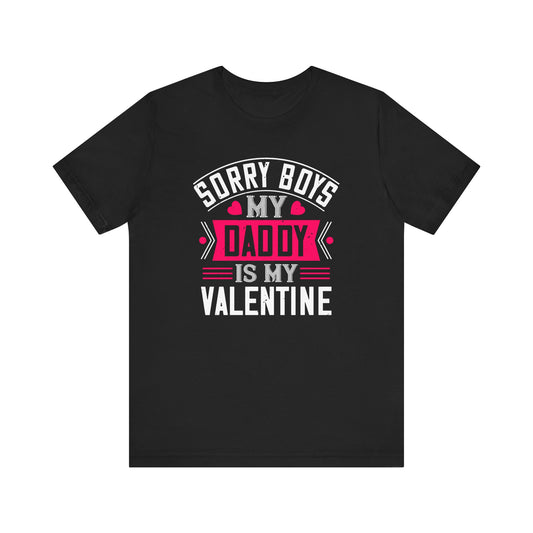 Valentines Day - Sorry Boys - Unisex Jersey Short Sleeve Tee